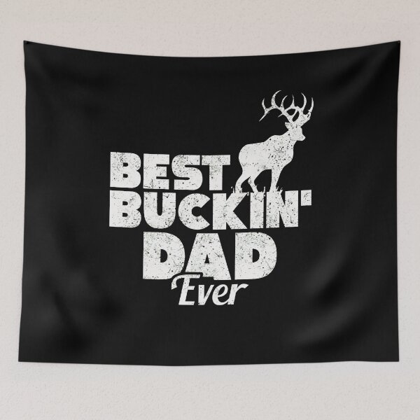 Item preview, Funny Best Buckin' Dad Ever Hunting Deer Buck Hunter designed and sold by GiaoCalonas.