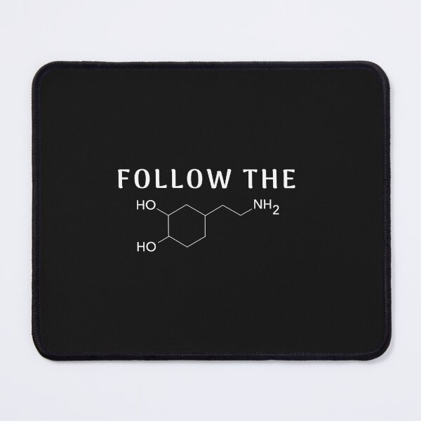 Item preview, Follow the Dopamine Chemical Structure Funny Science Mental Comfort Colors designed and sold by FrankIsabel.