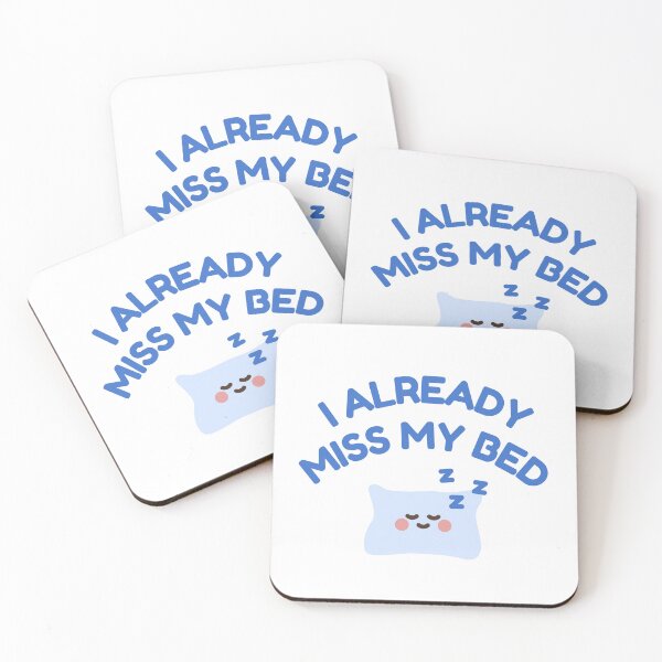 Item preview, I Already Miss My Bed designed and sold by Lone Frog.