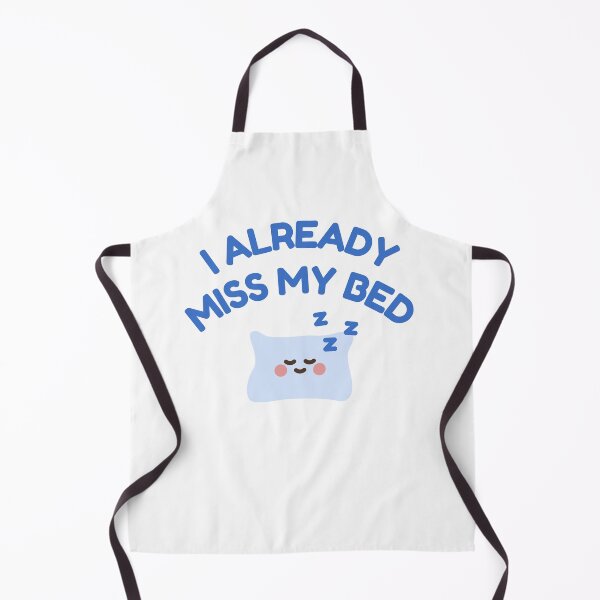 Item preview, I Already Miss My Bed designed and sold by Lone Frog.