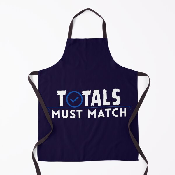 Item preview, Totals Must Match | CPA Accountant Reconciliation Humor designed and sold by FCA SIR MERCH .
