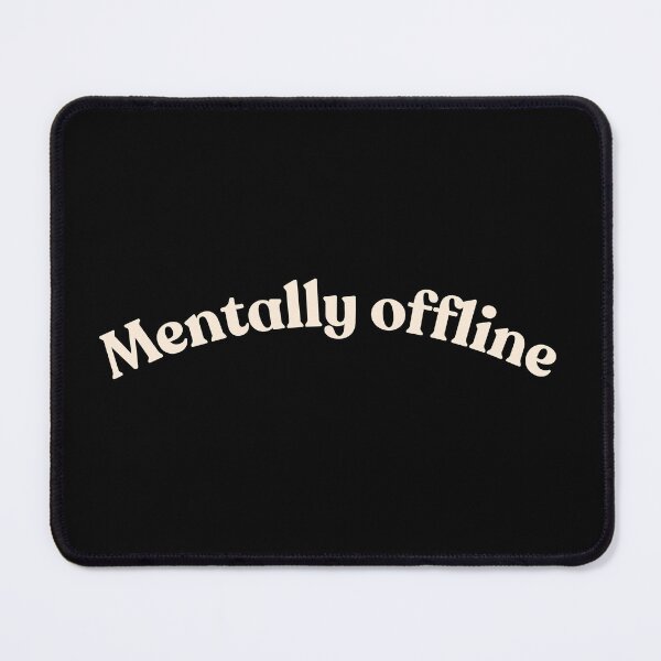 Item preview, Mentally Offline Retro Typography Shirt – Funny Introvert Quote Tee, Aesthetic Mental Health Humor designed and sold by GlimmerAura.