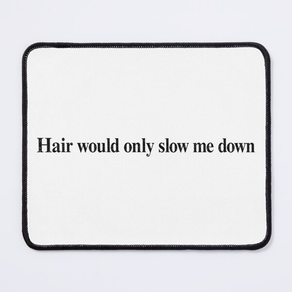 Item preview, Hair Would Only Slow Me Down Bald Humor 2 designed and sold by Doodletext.