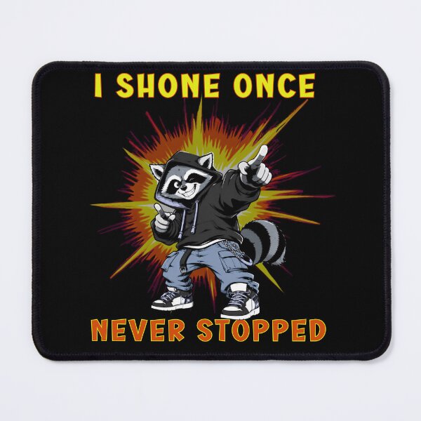 Item preview, I Shone Once Never Stopped Cool Raccoon Retro Humor Bold Cartoon Animal Design. designed and sold by Creative-Sanc.