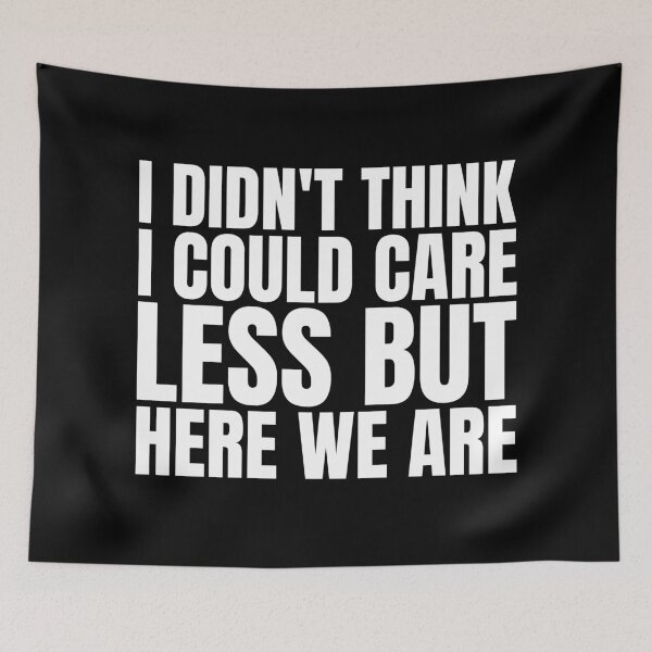 Item preview, I didn't think I could care less but here we are designed and sold by Dondonmart.