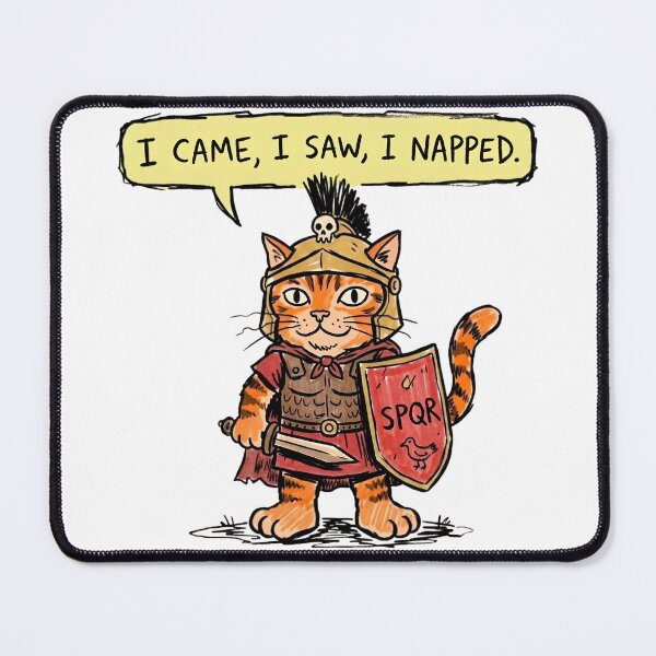 Item preview, Roman Emper,or Napping Cat - SPQR Funny Caesar Quote designed and sold by PM.