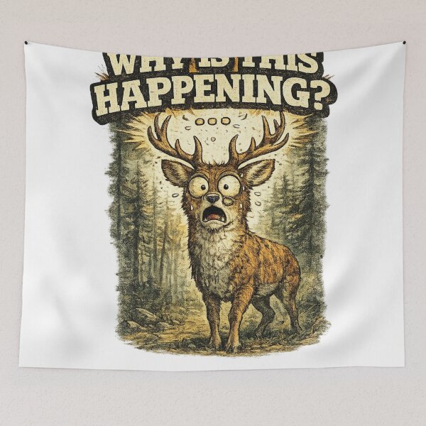 Item preview, Why Is This Happening Panicked Deer Forest Meme Art – Relatable Anxiety Humor | Funny Gift designed and sold by irfanshikh.