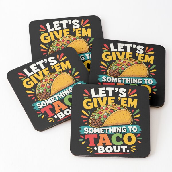 Item preview, Let's Give Em Something To Taco Bout Funny Taco designed and sold by BrownHorse90s.