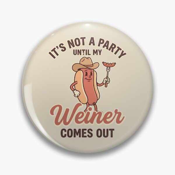 Item preview, It's Not A Party Until My Wiener Comes Out Funny Hot Dog BBQ designed and sold by dudelinart.
