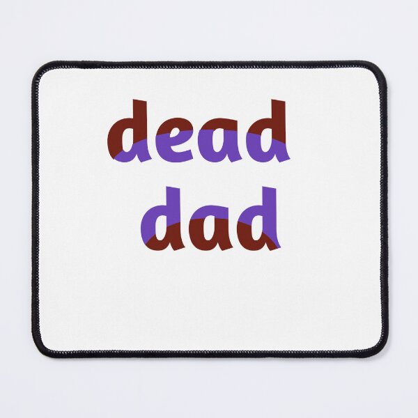 Item preview, Dead dad designed and sold by MKshoper.