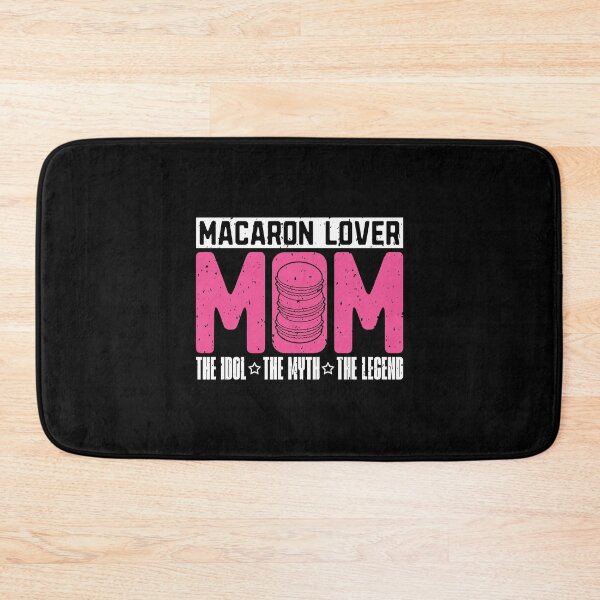 Item preview, Macaron Lover Mom The Idol The Myth Pastry Chef designed and sold by tshirtconcepts.