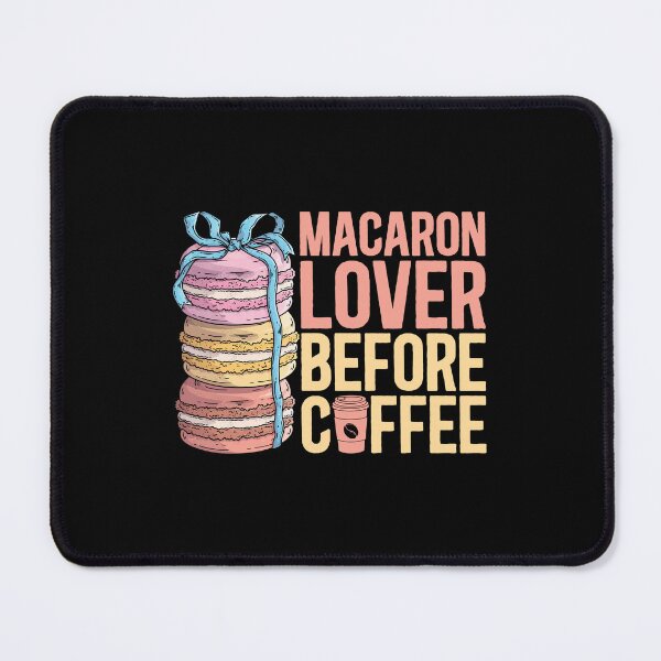Item preview, Macaron Lover Before Coffee Baking Coffee Lover designed and sold by tshirtconcepts.