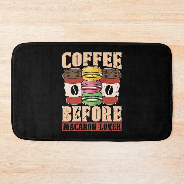 Item preview, Macaron Lover Coffee Before Sweets Coffee Lover designed and sold by tshirtconcepts.