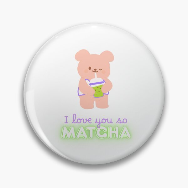 Item preview, I love you so matcha designed and sold by Humankindesigns.
