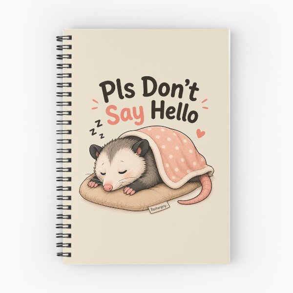 Item preview, Pls Don't Say Hello Possum designed and sold by rygenr8.