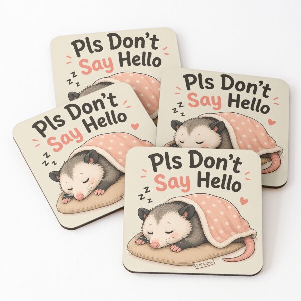 Item preview, Pls Don't Say Hello Possum designed and sold by rygenr8.