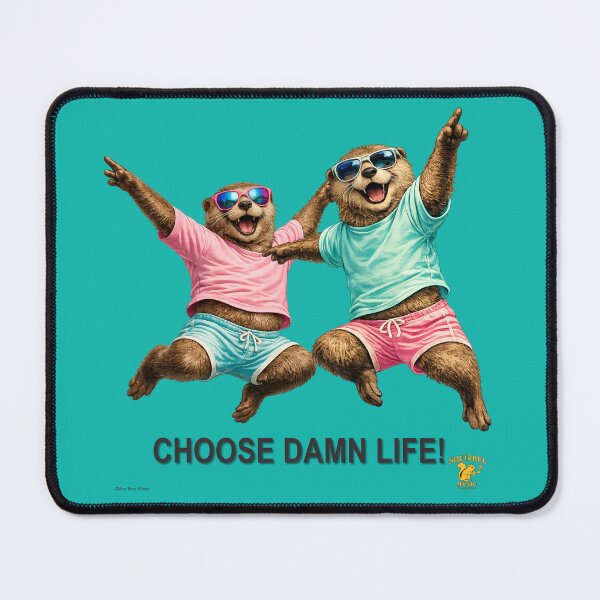 Item preview, Choose Damn Life Otters Retro Design designed and sold by MissTerryWoman.