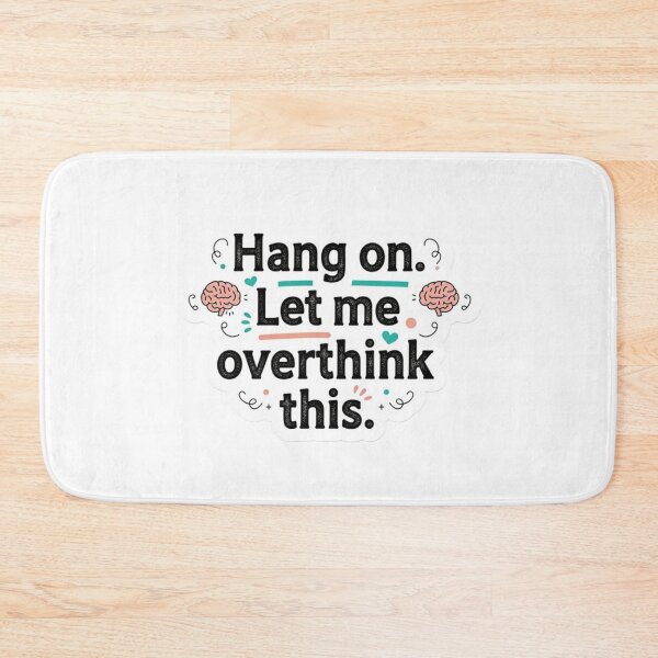 Item preview, Hang On. Let Me Overthink This. designed and sold by XXVSHIRT.
