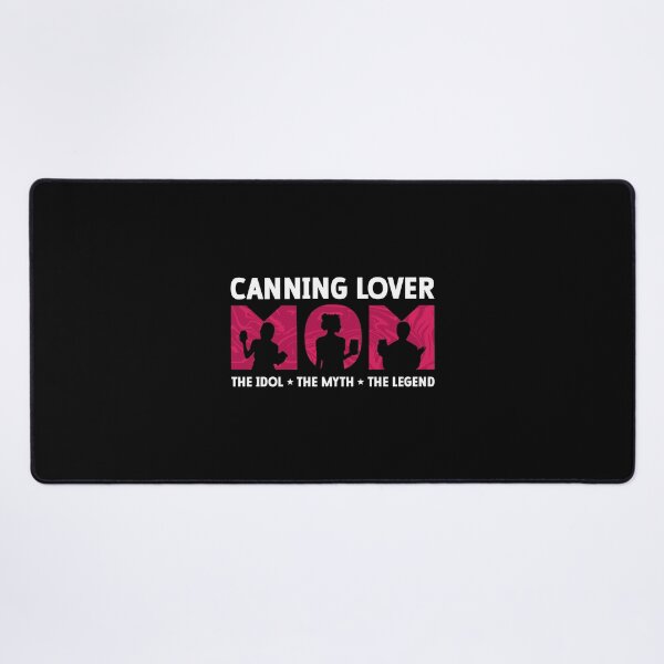 Item preview, Canning Lover Mom The Idol The Myth Canning Season designed and sold by tshirtconcepts.