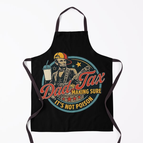 Item preview, Dad Tax Making Sure It's Not Poison 4th-july designed and sold by gear-posters.