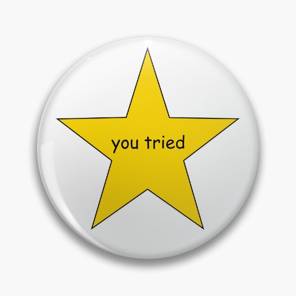 Item preview, You Tried Gold Star designed and sold by Vector-Sunset.