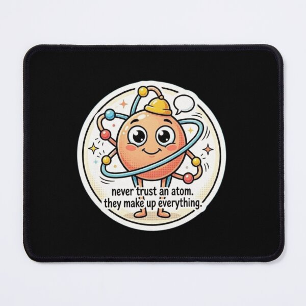 Item preview, Never Trust an atom, they make up everything designed and sold by Monem-RASH.