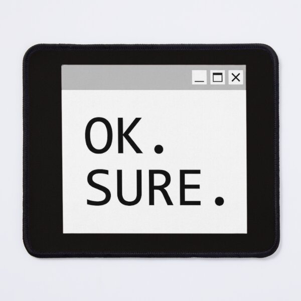 Item preview, Ok Sure Retro Computer Error Message designed and sold by GiggleInkTees.