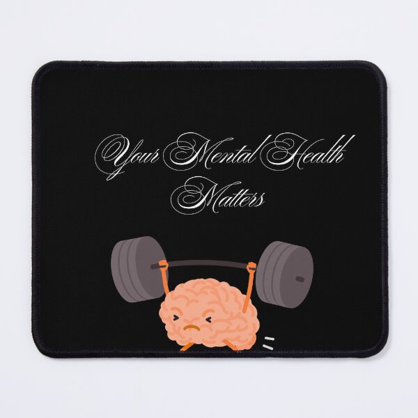 Item preview, Your Mental Health Matters, Brain Lifting Weights Gym Design designed and sold by PipForgeStudio .