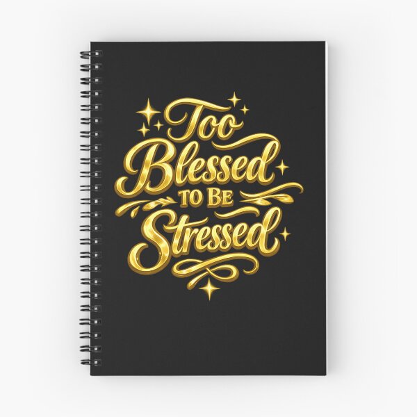 Item preview, Too blessed to be stressed designed and sold by BrotherYoYo.