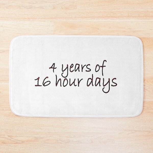 Item preview, 4 years of 16 hour days designed and sold by Positive Mindzet!.