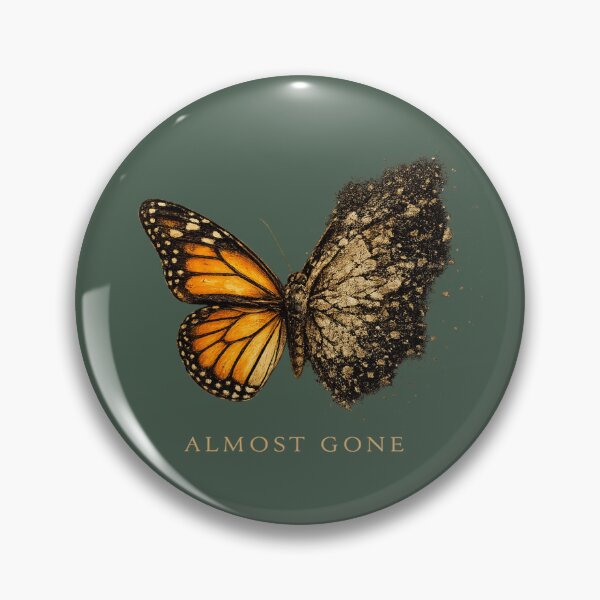 Item preview, Almost Gone Butterfly Extinction Awareness Monarch Butterfly Climate Change Nature Design designed and sold by OrbitOfMind.