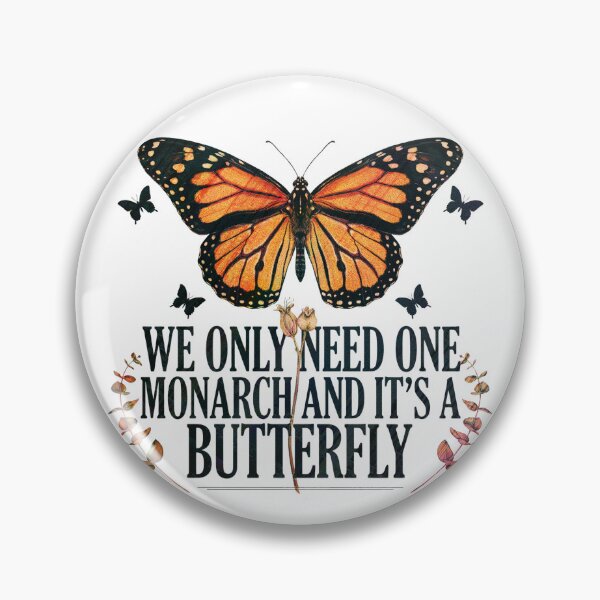 Item preview, We Only Need One Monarch And It’s a Butterfly Vintage designed and sold by MerchlyMike.