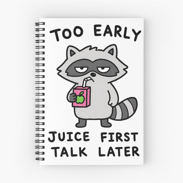 Item preview, Too Early Juice First Raccoon designed and sold by ChocoMellowCo.