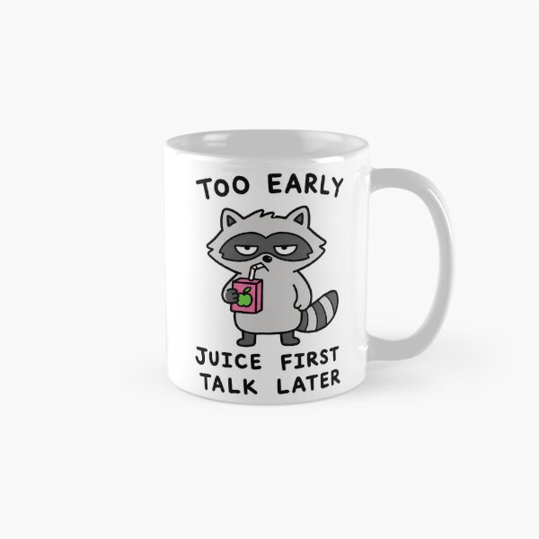Item preview, Too Early Juice First Raccoon designed and sold by ChocoMellowCo.