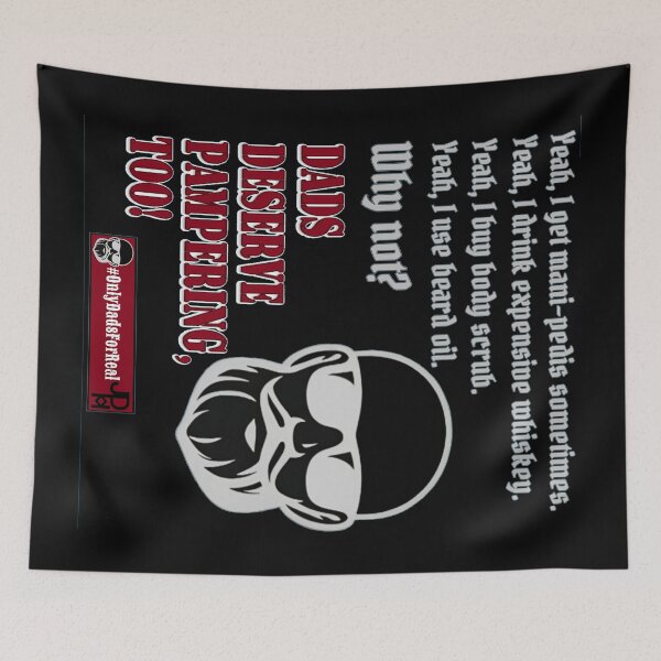 Item preview, Alternate Dads Deserve Pampering Too! (Black) *More Colors Available in Collection designed and sold by OnlyDadsForReal.
