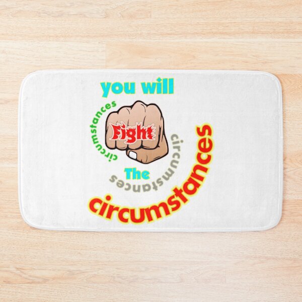 Item preview, You will Fight the, Circumstances designed and sold by T2T-ees.
