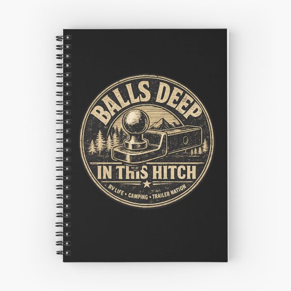 Item preview, Camping Humor Balls Deep In This Hitch  designed and sold by super-think.