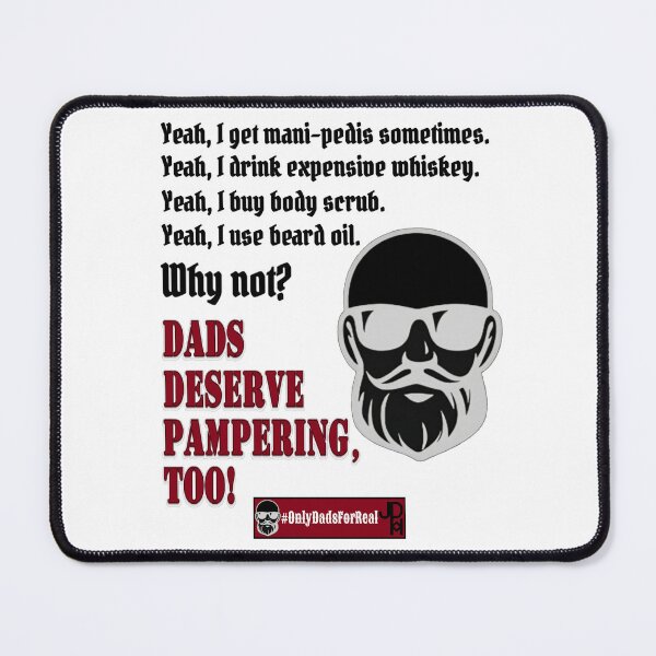 Item preview, Alternate Deserve Pampering Too! (White) *More Colors Available in Collection designed and sold by OnlyDadsForReal.