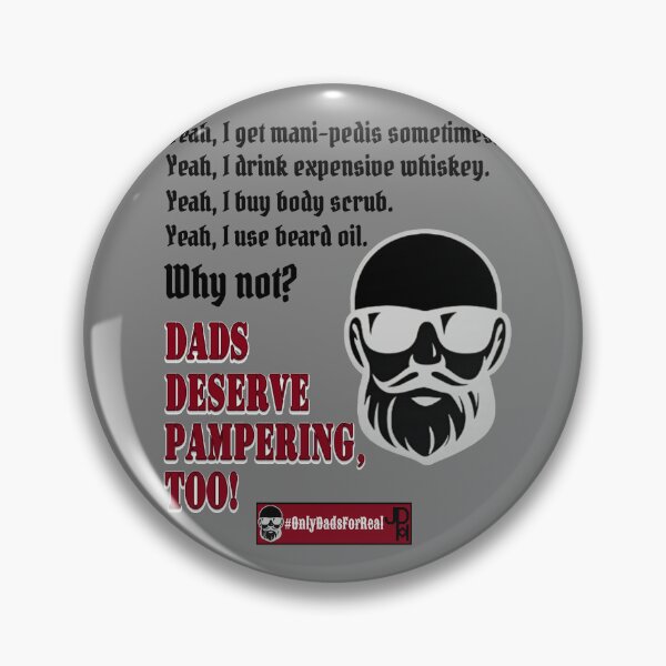 Item preview, Alternate Dads Deserve Pampering Too! (Gray) *More Colors Available in Collection designed and sold by OnlyDadsForReal.