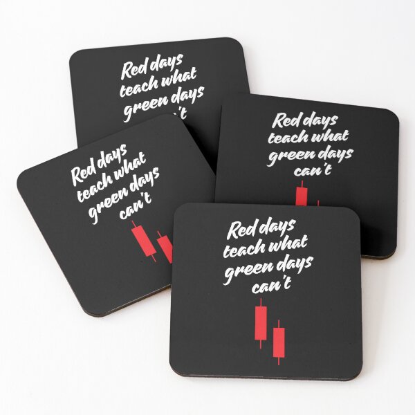 Item preview, Red Days Teach What Green Days Can't Stock Trading Quote Design designed and sold by PipForgeStudio .