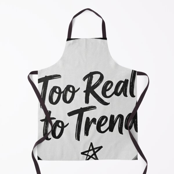 Item preview, Too Real to Trend - Edgy Minimalist Handwritten Quote - motivational- Birthday gift designed and sold by Zaitmiprints.