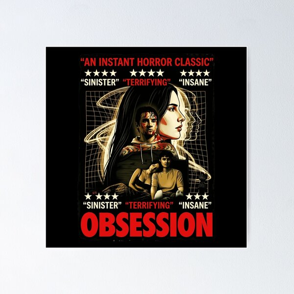 Item preview, Obsession An Instant Horror Classic Sinister Terrifying Insane Horror Fan designed and sold by SeraXYZ.