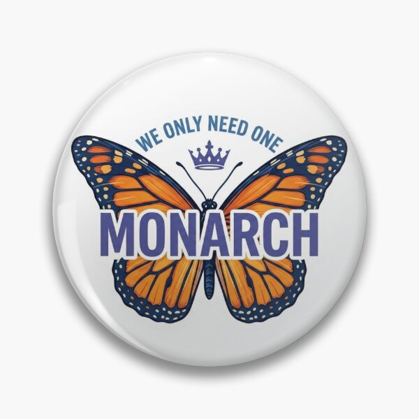 Item preview,  We Only Need One Monarch And It's a Butterfly Sticker designed and sold by MerchlyMike.