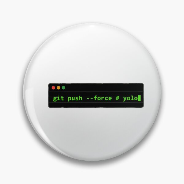 Aperçu de l'œuvre Git Push Force Yolo Terminal Coder Humor créée et vendue par Bianca Oltean.