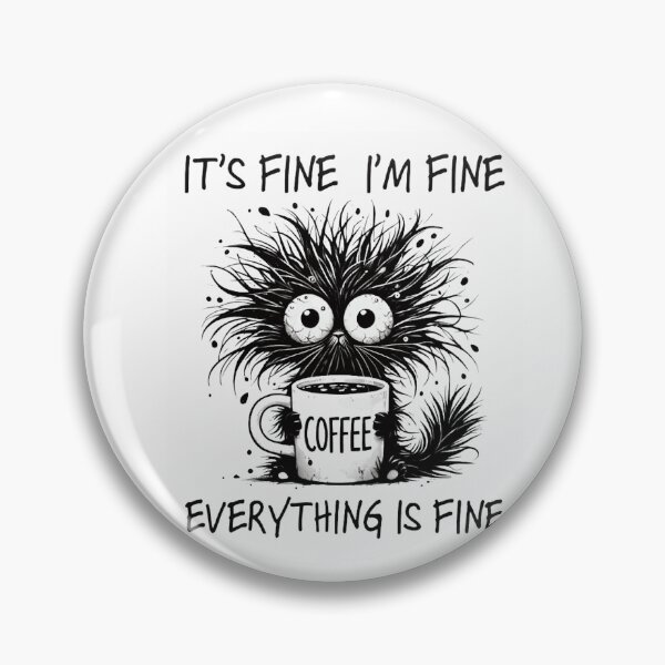Item preview, Its fine im fine everything is fine designed and sold by VividMorphk.