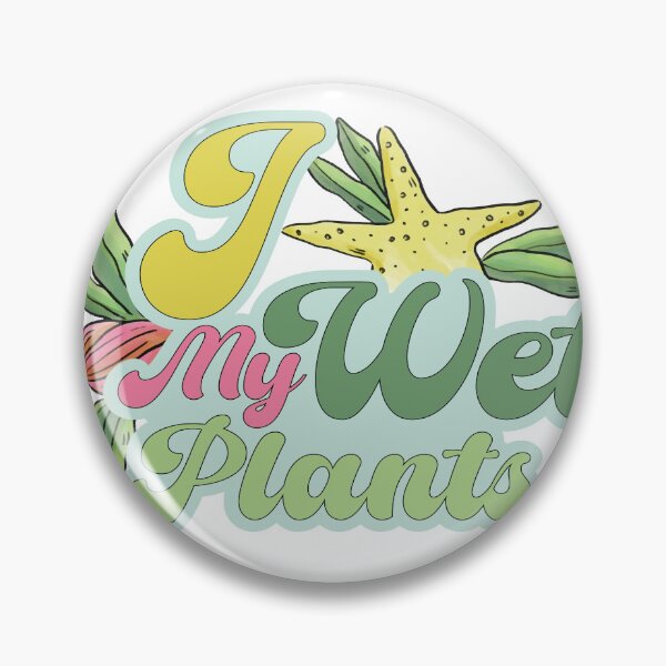 Item preview, I Wet My Plants Funny Plant Phrases Retro designed and sold by SP Motif.