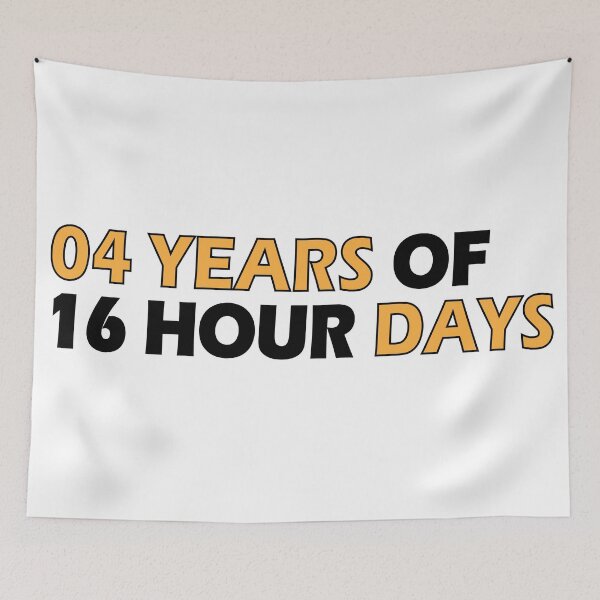 Item preview, 4 years of 16 hour days designed and sold by Positive Mindzet!.