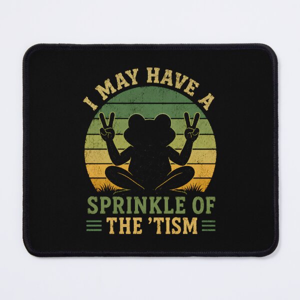 Item preview, Funny Autism meme - I May Have A Sprinkle Of The 'Tism designed and sold by DemureArtsy.