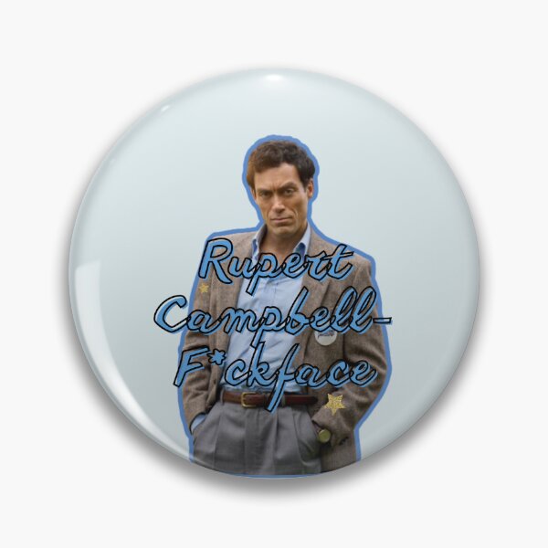 Item preview, Rupert Campbell-F*ckface designed and sold by lollythefangirl.