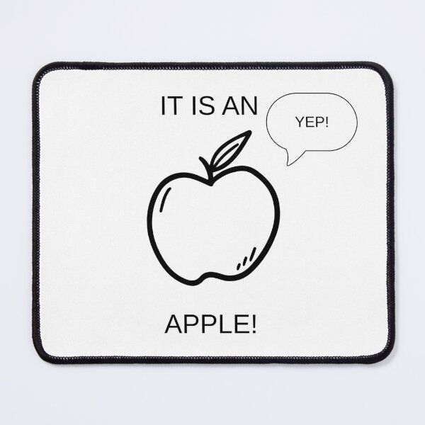 Item preview, It Is an Apple – Funny Absurd Apple Meme Design designed and sold by Rolta.